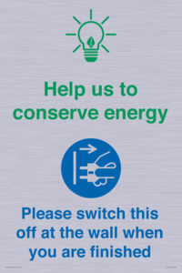 Help us to conserve energy - Switch this off at the wall when you are finished